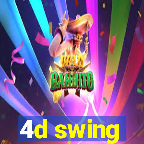 4d swing